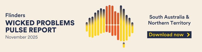 Flinders Wicked Problems Pulse Report
